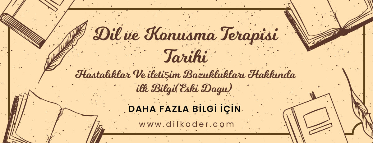 Hastalıklar ve İletişim Bozuklukları Hakkında İlk Bilgi (Eski Doğu)